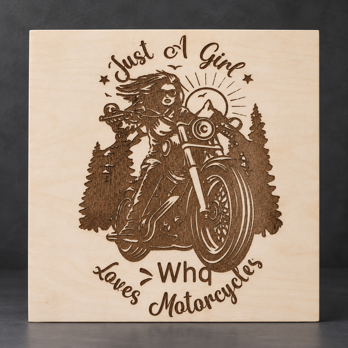 Just a Girl Who Loves Motorcycles Engraved Wooden Sign — 12 × 12 in