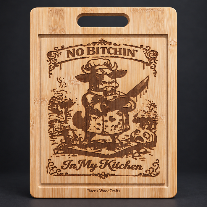 No Bitchin In My Kitchen Cow Engraved Bamboo Cutting Board