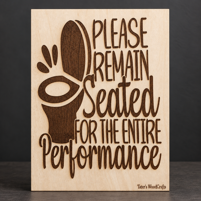 Please Remain Seated Bathroom Humor Wooden Canvas — 8 × 11 in